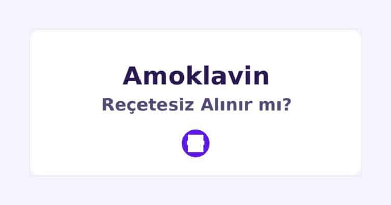Amoklavin Reçetesiz Alınır mı