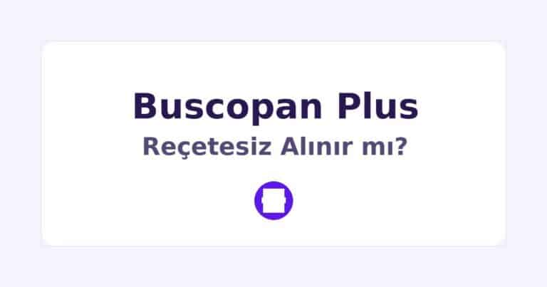 Buscopan Plus Reçetesiz Alınır mı