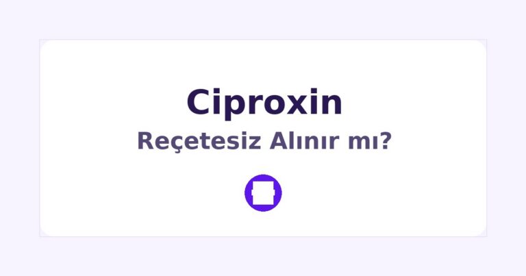 Ciproxin Reçetesiz Alınır mı
