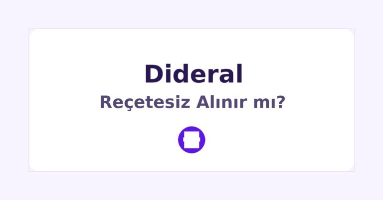 Dideral Reçetesiz Alınır mı
