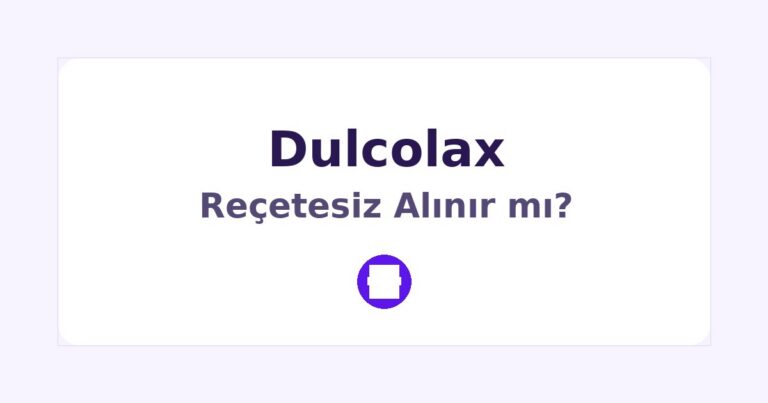 Dulcolax Reçetesiz Alınır mı