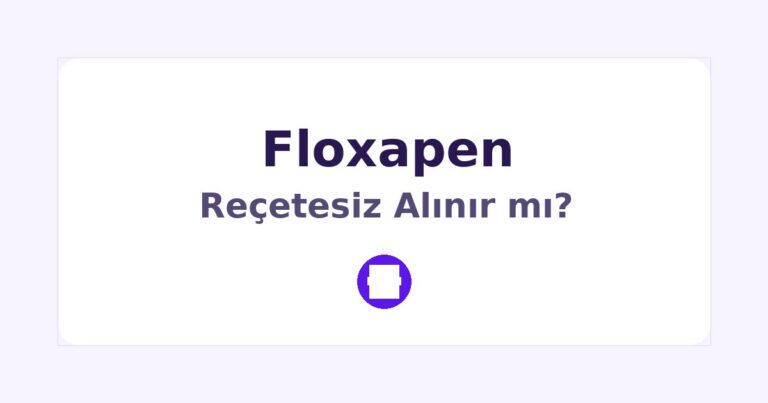 Floxapen Reçetesiz Alınır mı