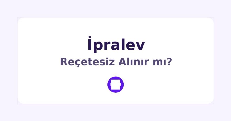 İpralev Reçetesiz Alınır mı