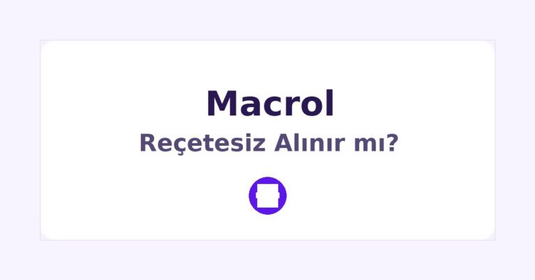 Macrol Reçetesiz Alınır mı