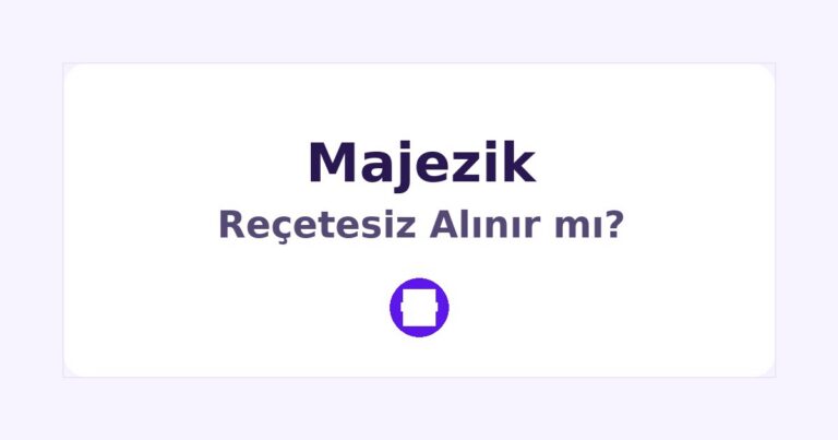 Majezik Reçetesiz Alınır mı