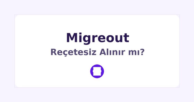 Migreout Reçetesiz Alınır mı