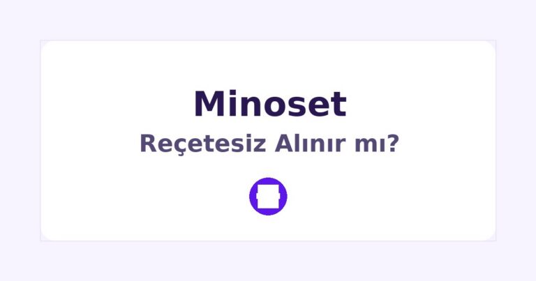 Minoset Reçetesiz Alınır mı