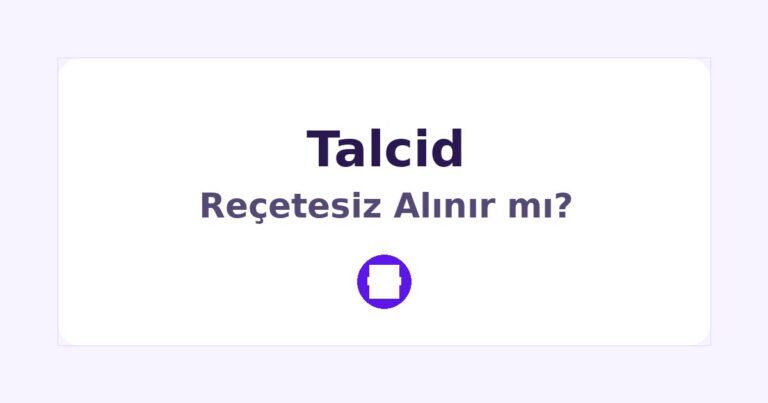 Talcid Reçetesiz Alınır mı