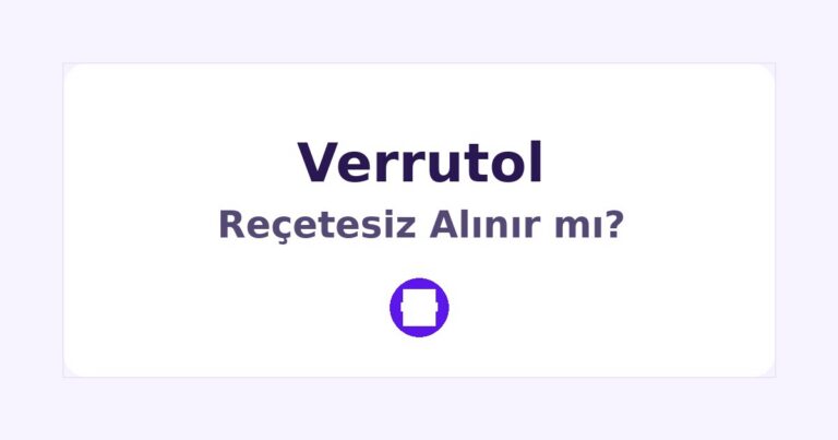 Verrutol Reçetesiz Alınır mı
