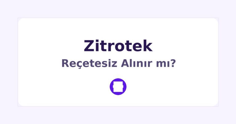 Zitrotek Reçetesiz Alınır mı