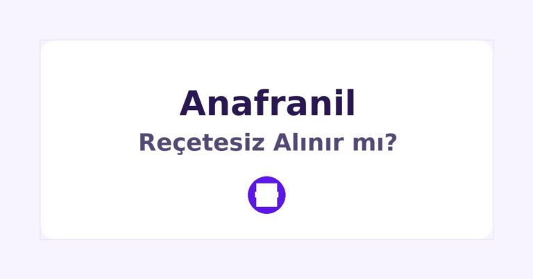 Anafranil Reçetesiz Alınır mı