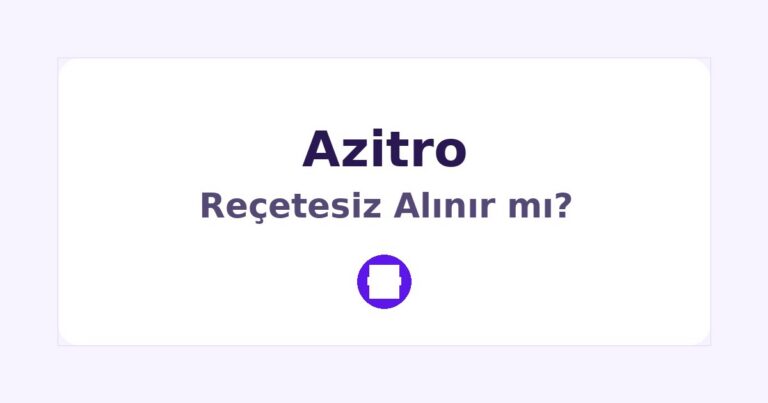 Azitro Reçetesiz Alınır mı