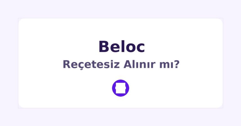 Beloc Reçetesiz Alınır mı