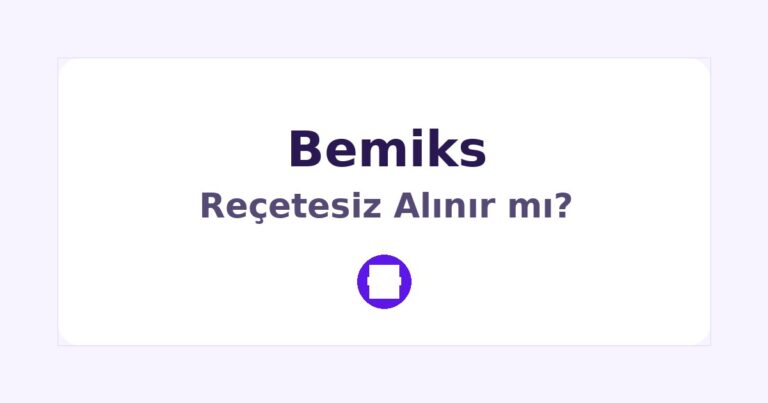 Bemiks Reçetesiz Alınır mı