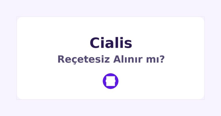 Cialis Reçetesiz Alınır mı