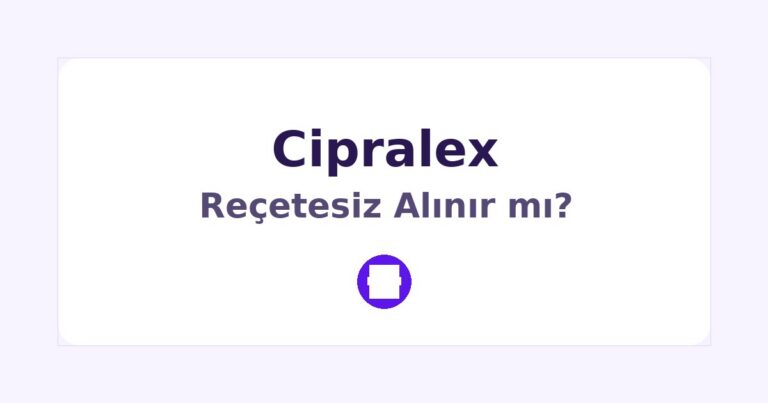 Cipralex Reçetesiz Alınır mı