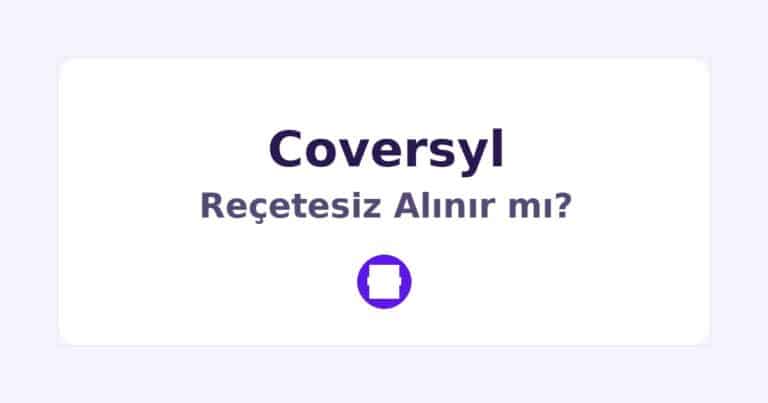 Coversyl Reçetesiz Alınır mı