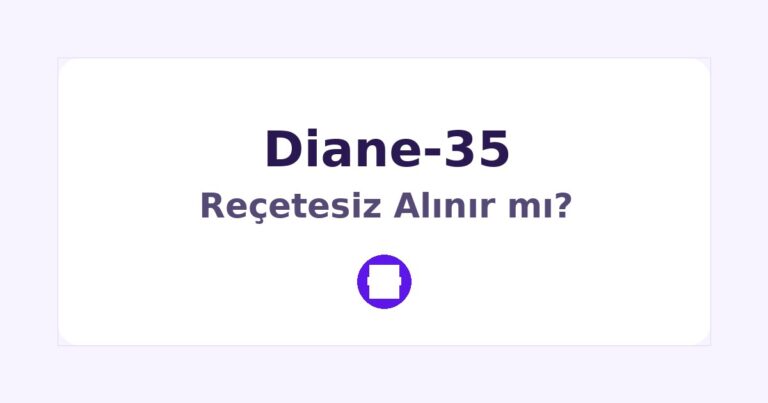 Diane-35 Reçetesiz Alınır mı