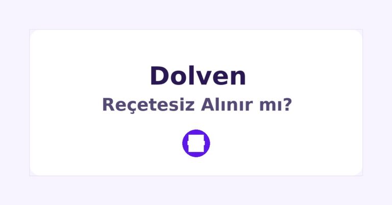 Dolven Reçetesiz Alınır mı