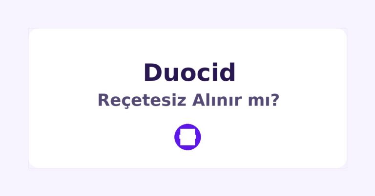 Duocid Reçetesiz Alınır mı