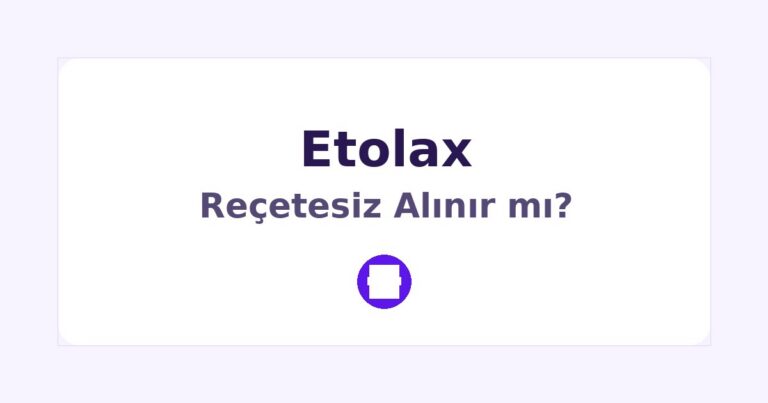 Etolax Reçetesiz Alınır mı