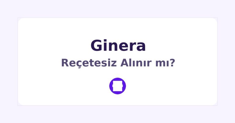 Ginera Reçetesiz Alınır mı
