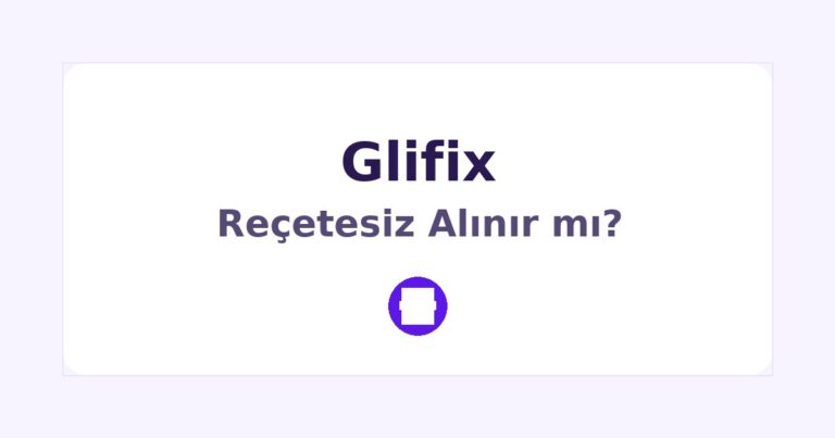 Glifix Reçetesiz Alınır mı