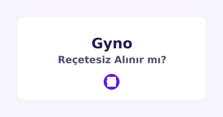Gyno Reçetesiz Alınır mı