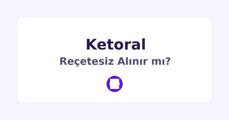 Ketoral Reçetesiz Alınır mı