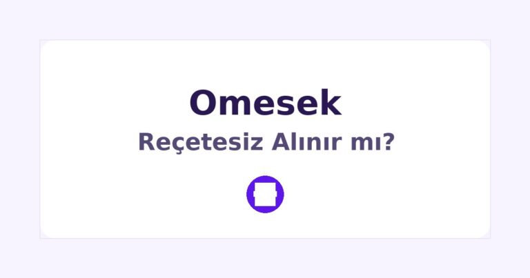 Omesek Reçetesiz Alınır mı