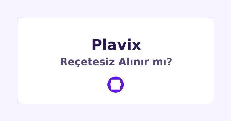 Plavix Reçetesiz Alınır mı