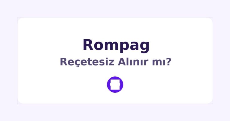Rompag Reçetesiz Alınır mı