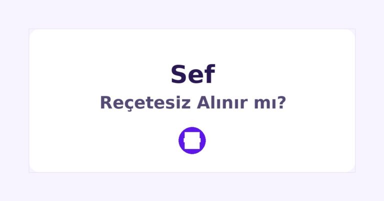 Sef Reçetesiz Alınır mı