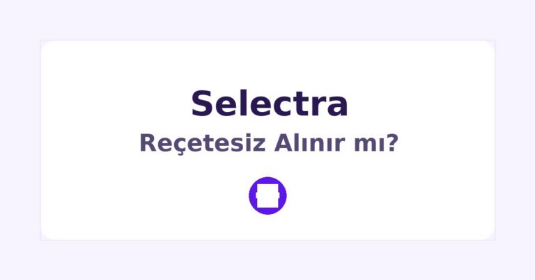 Selectra Reçetesiz Alınır mı