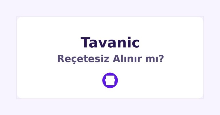 Tavanic Reçetesiz Alınır mı