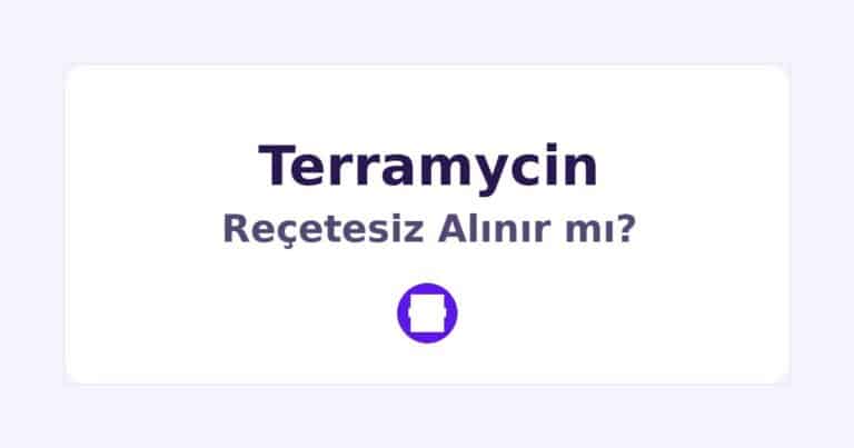 Terramycin Reçetesiz Alınır mı