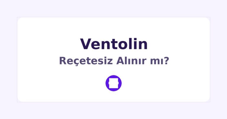 Ventolin Reçetesiz Alınır mı