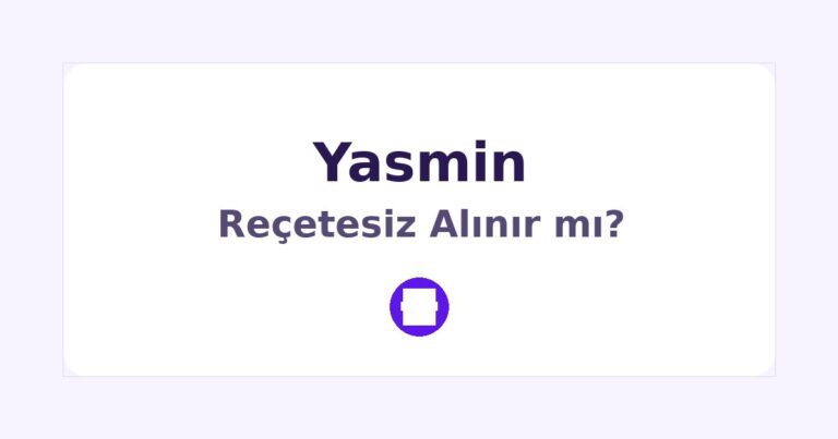 Yasmin Reçetesiz Alınır mı